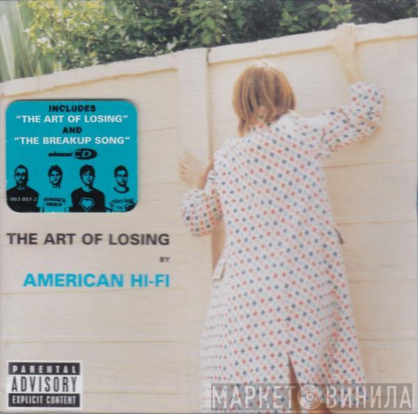 American Hi-Fi - The Art Of Losing