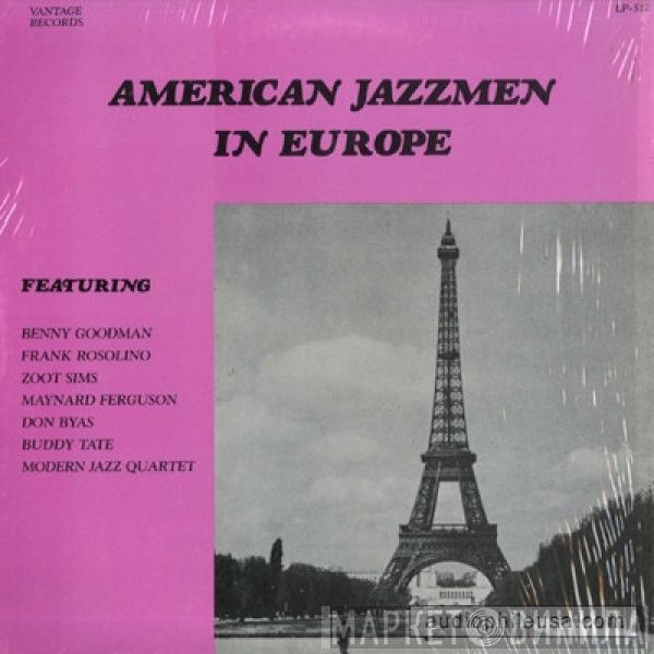  - American Jazzmen In Europe