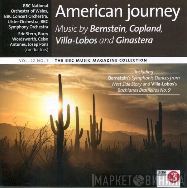  - American Journey (Music By Bernstein, Copland, Villa-Lobos And Ginastera)