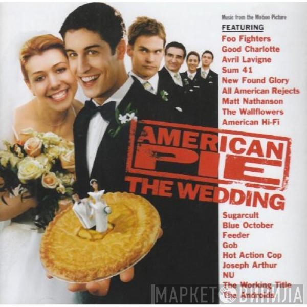  - American Pie: The Wedding - Music From The Motion Picture