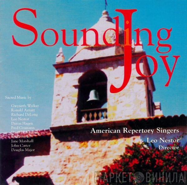 , American Repertory Singers  Leo Nestor  - Sounding Joy