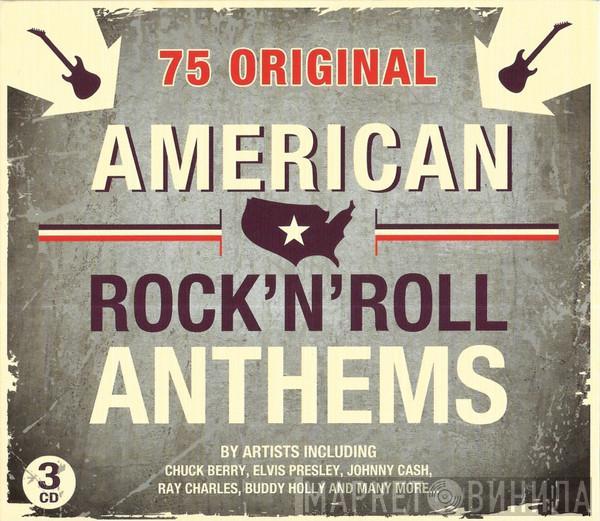 - American Rock 'N' Roll Anthems
