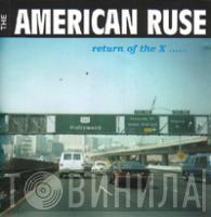 American Ruse - Return Of The X......