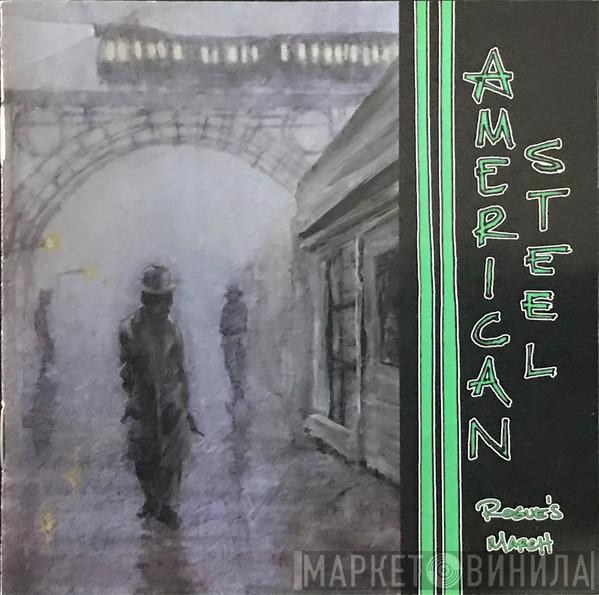 American Steel - Rogue's March