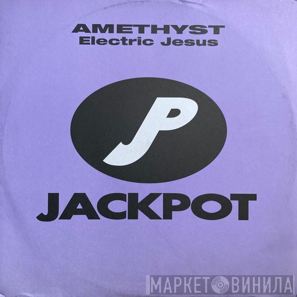 Amethyst - Electric Jesus