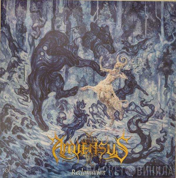 Amiensus - Reclamation Pt. I