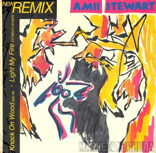 Amii Stewart - Knock On Wood / Light My Fire (New Remix)