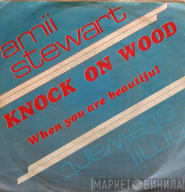  Amii Stewart  - Knock on Wood