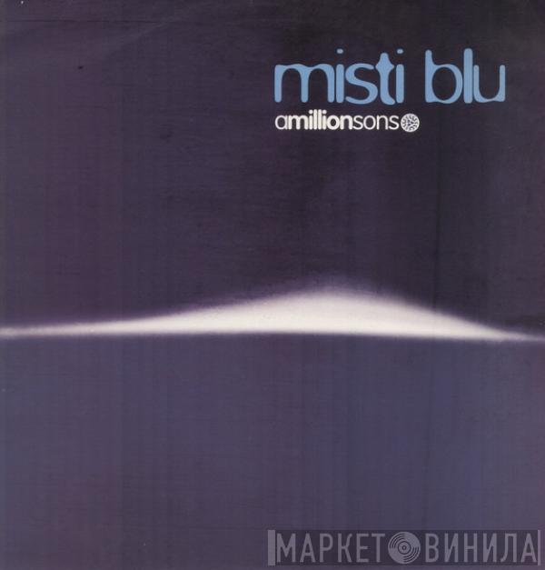 Amillionsons - Misti Blu