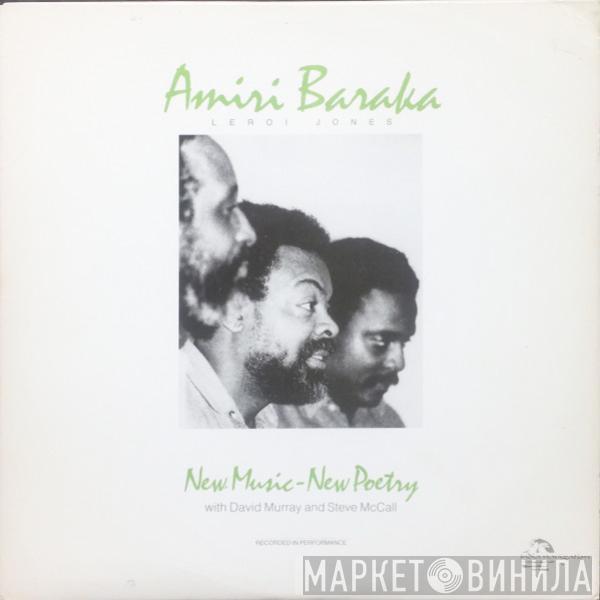 Amiri Baraka, LeRoi Jones, David Murray, Steve McCall - New Music - New Poetry