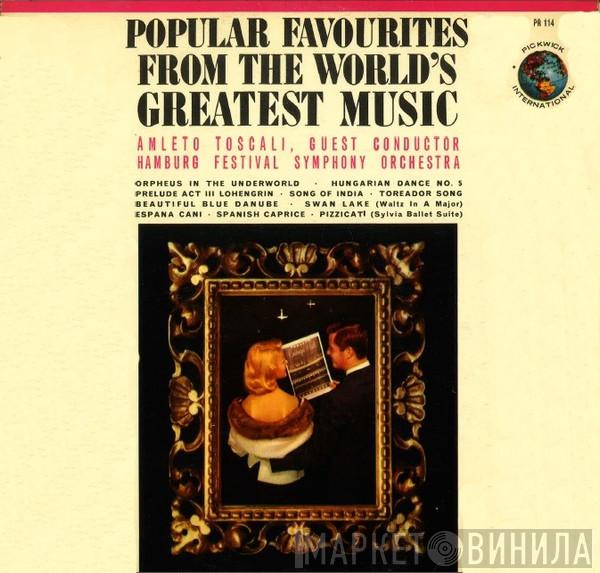Amleto Toscali; Hamburg Festival Symphony Orchestra - Popular Favourites From The World's Greatest Music