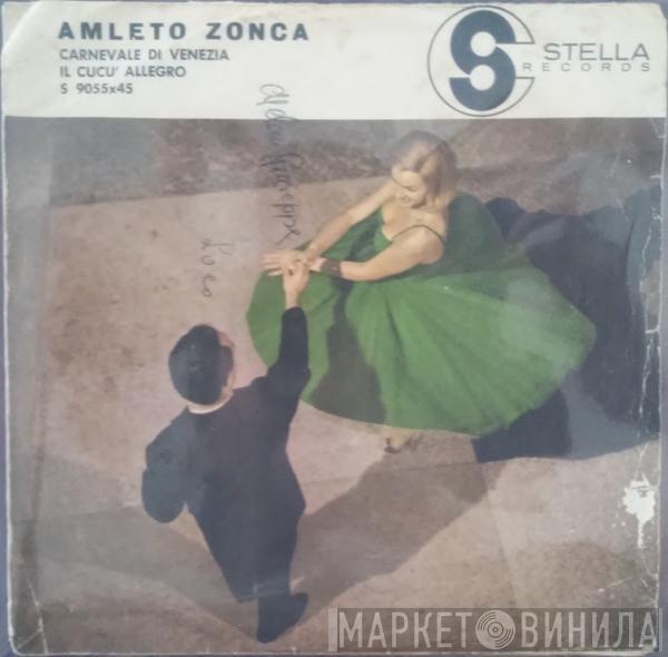 Amleto Zonca - Carnevale Di Venezia / Il Cucu' Allegro