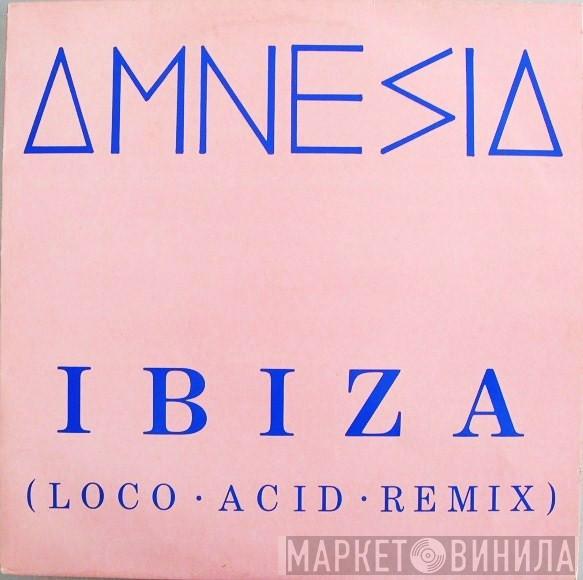 Amnesia - Ibiza (Loco Acid Remix)