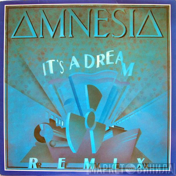 Amnesia - It's A Dream (Remix)