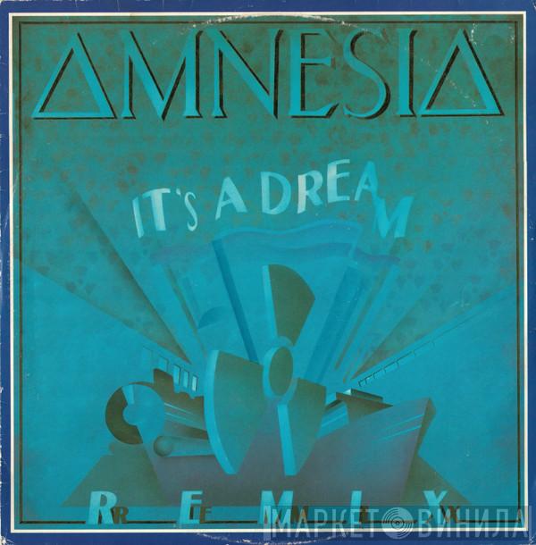Amnesia - It's A Dream (Remix)