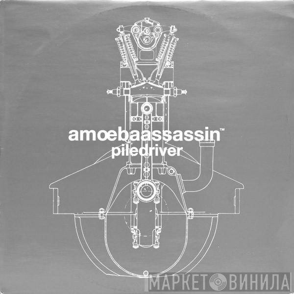 Amoeba Assassin - Piledriver