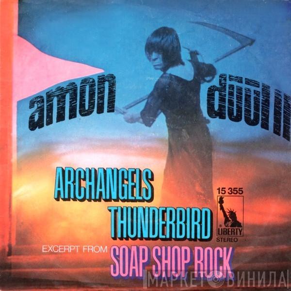 Amon Düül II - Archangels Thunderbird / (Excerpt From) Soap Shop Rock