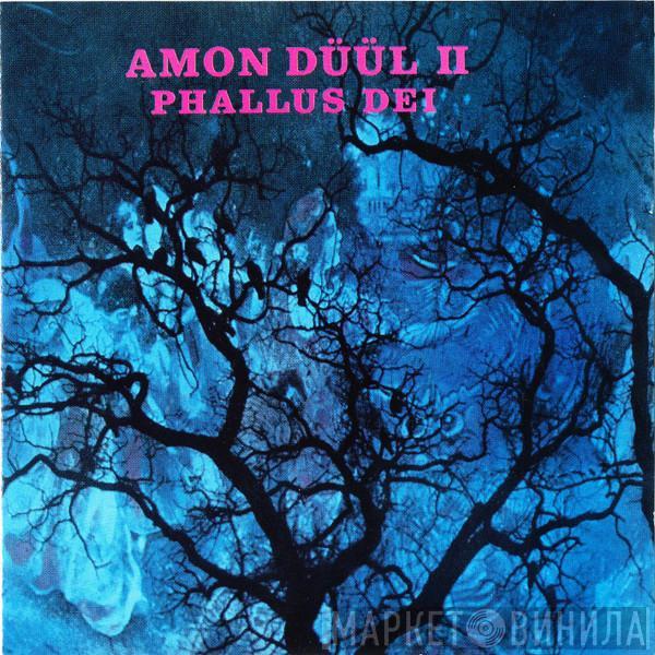  Amon Düül II  - Phallus Dei