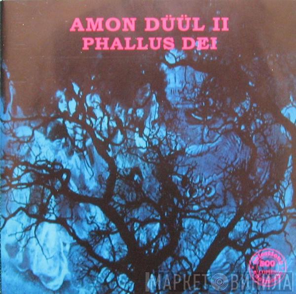  Amon Düül II  - Phallus Dei