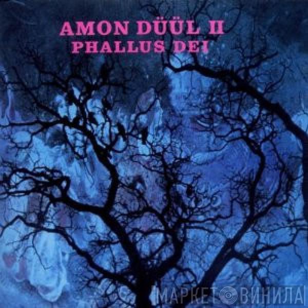  Amon Düül II  - Phallus Dei