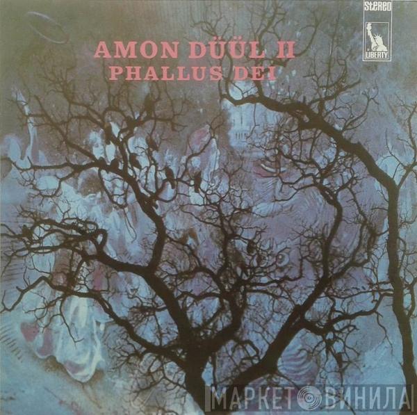  Amon Düül II  - Phallus Dei