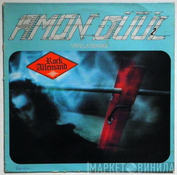 Amon Düül II - Vive La Trance