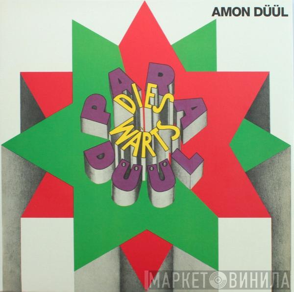 Amon Düül - Paradieswärts Düül