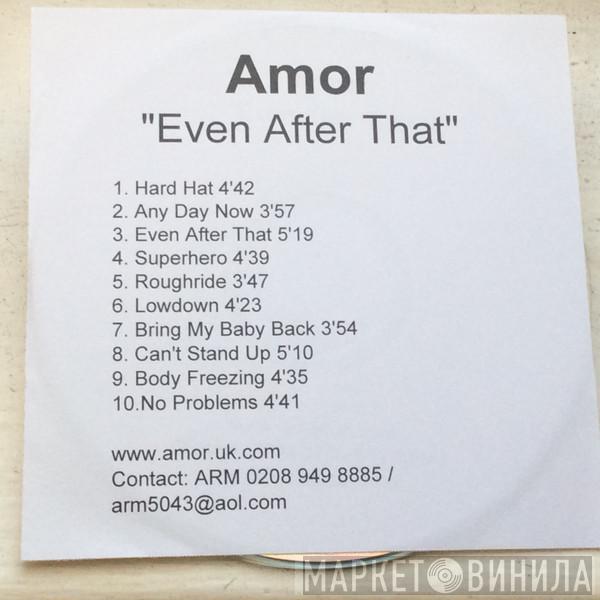 Amor - Even After That