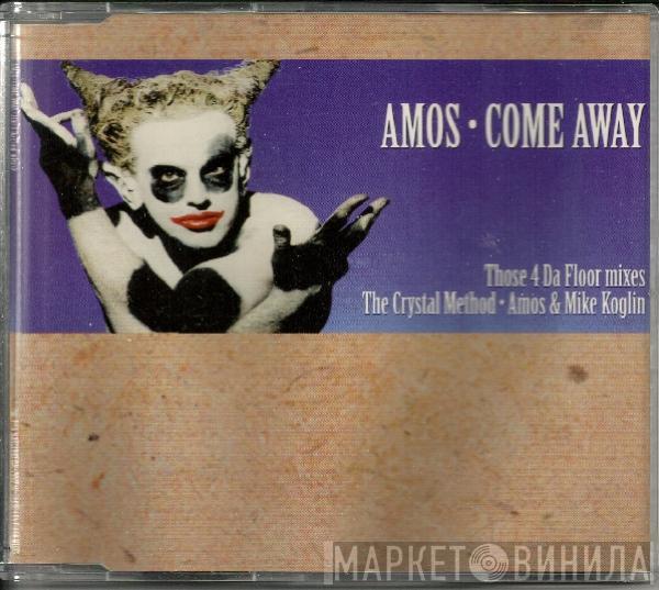  Amos  - Come Away (The 4 Da Floor Mixes)