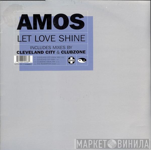  Amos  - Let Love Shine