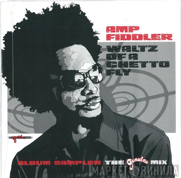 Amp Fiddler - Waltz Of A Ghetto Fly - The Genuine Mix