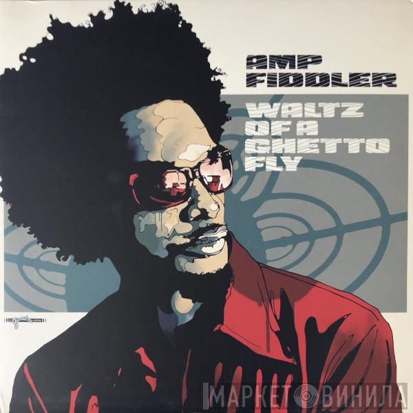 Amp Fiddler - Waltz Of A Ghetto Fly