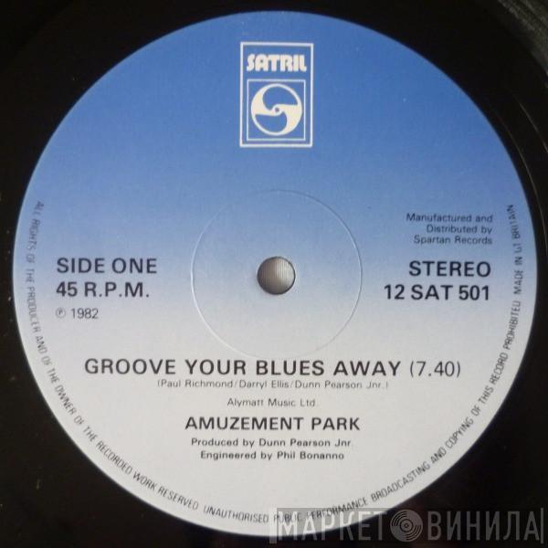  Amuzement Park  - Groove Your Blues Away