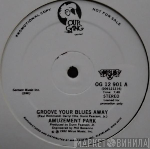  Amuzement Park  - Groove Your Blues Away