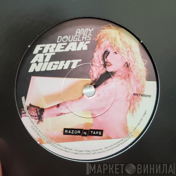 Amy Douglas - Freak At Night / Bit-O-Honey
