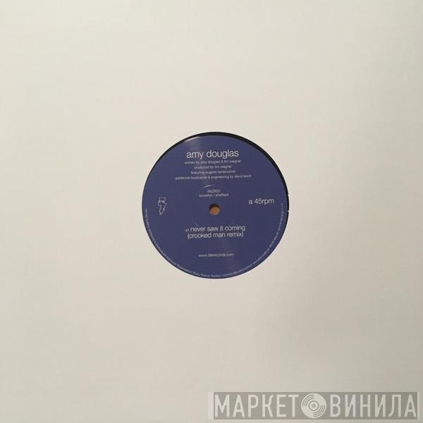 Amy Douglas - Never Saw It Coming