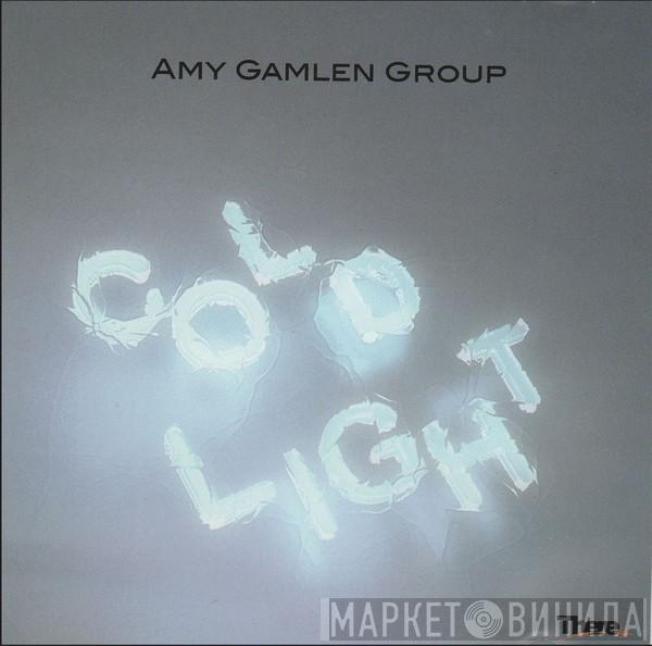  Amy Gamlen Group  - Cold Light