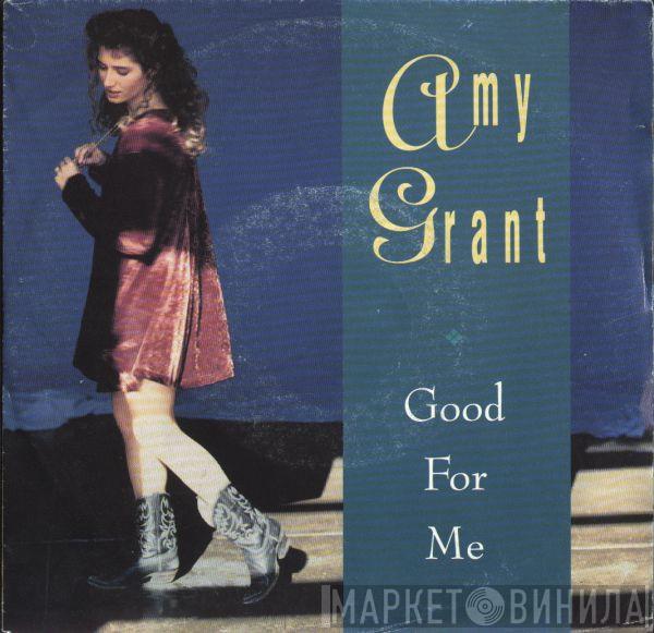 Amy Grant - Good For Me