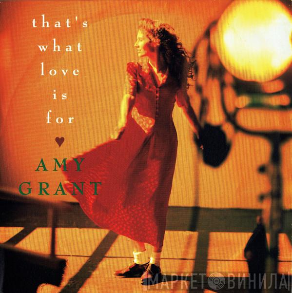 Amy Grant - That's What Love Is For