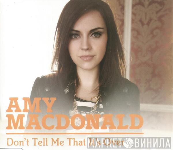 Amy MacDonald - Don't Tell Me That It's Over