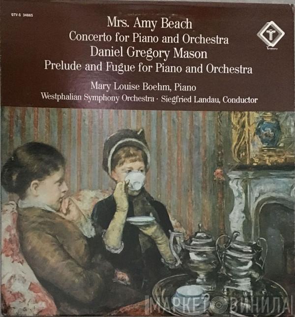 Amy Marcy Cheney Beach, Daniel Gregory Mason, Mary Louise Boehm, Westfälisches Sinfonieorchester, Siegfried Landau - Concerto For Piano And Orchestra / Prelude And Fugue For Piano And Orchestra