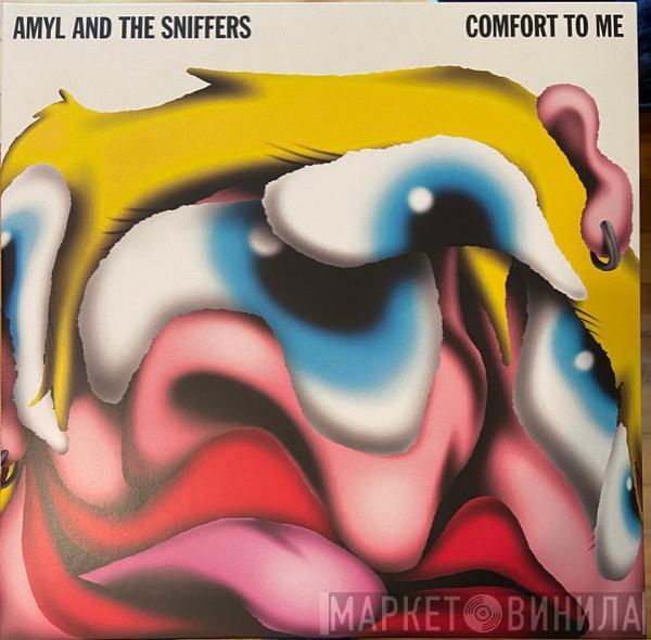  Amyl and The Sniffers  - Comfort To Me