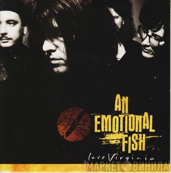 An Emotional Fish - Lace Virginia