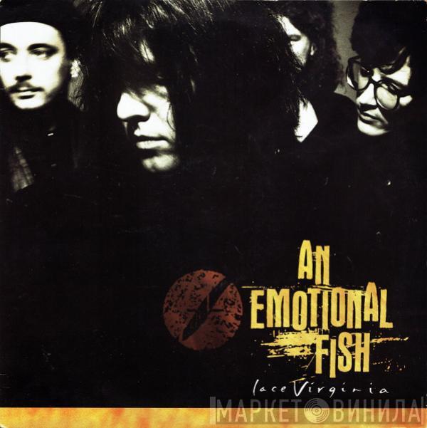 An Emotional Fish - Lace Virginia