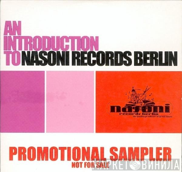  - An Introduction To Nasoni Records Berlin