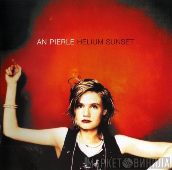 An Pierlé - Helium Sunset