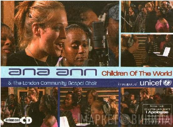 Ana Ann, London Community Gospel Choir - Children Of The World