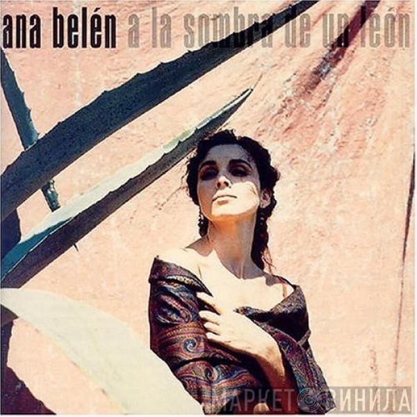 Ana Belén - A La Sombra De Un León