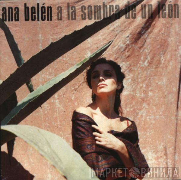 Ana Belén - A La Sombra De Un León