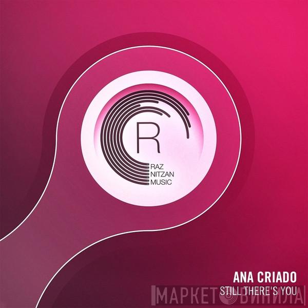  Ana Criado  - Still There's You